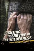 Fighting to Survive in the Wilderness (eBook, PDF)