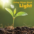 Living Things Need Light (eBook, PDF)