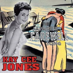 The Japanese Farewell Song - Jones,Kay Cee