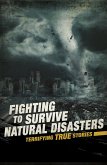 Fighting to Survive Natural Disasters (eBook, PDF)