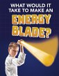 What Would It Take to Make an Energy... - Bild 1