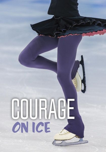 Courage on Ice (eBook, PDF)