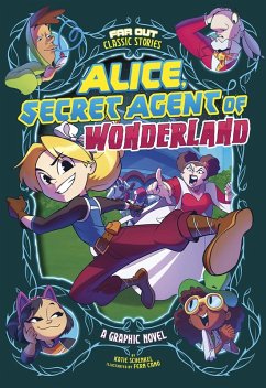 Alice, Secret Agent of Wonderland (eBook, PDF) - Schenkel, Katie