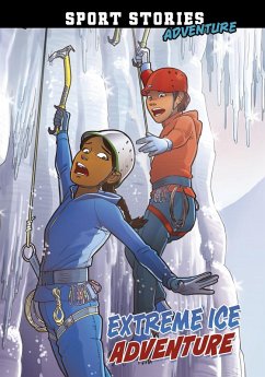 Extreme Ice Adventure (eBook, PDF) - Maddox, Jake