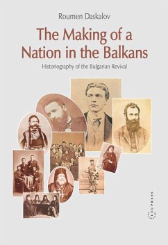 Making of a Nation in the Balkans (eBook, PDF) - Daskalov, Roumen