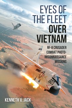 Eyes of the Fleet Over Vietnam (eBook, ePUB) - Kenneth V Jack, Jack