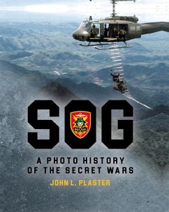 SOG - A Photo History of the Secret Wars (eBook, PDF) - John L Plaster, Plaster