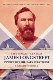 Lieutenant General James Longstreet: Innovative Military Strategist (eBook, ePUB)