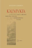 Kalmykia in Russia's Past and Present National Policies and Administrative System (eBook, PDF)