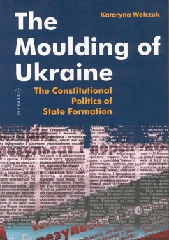 Moulding of Ukraine (eBook, PDF) - Wolczuk, Kataryna
