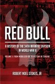 Red Bull - A History of the 34th Infantry Division in World War II (eBook, ePUB) Red Bull - A History of the 34th Infantry Division in World War II (eBook, ePUB)