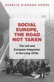 Social Europe, the Road not Taken (eBook, ePUB)