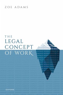 The Legal Concept of Work (eBook, ePUB) - Adams, Zoe
