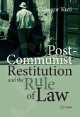 Post-Communist Restitution and the Rule of Law (eBook, PDF)