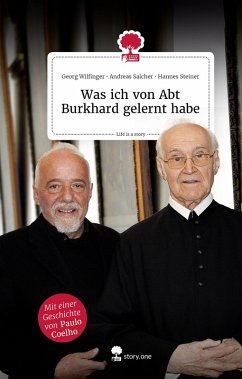 Cover Was ich von Abt Burkhard gelernt habe. Life is a story - story.one (eBook, ePUB)