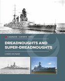 Dreadnoughts and Super-Dreadnoughts (eBook, ePUB)