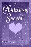 A Christmas Secret (Christmas Shorts) (eBook, ePUB)