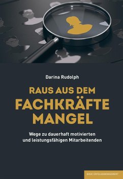 RAUS AUS DEM FACHKRÄFTEMANGEL (eBook, ePUB) - Rudolph, Darina