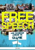 Free Speech and Censorship Around the Globe (eBook, PDF) Free Speech and Censorship Around the Globe (eBook, PDF)