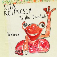 Rita Rotfrosch (MP3-Download) - Undeutsch, Kerstin