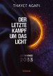 DER LETZTE KAMPF UM DAS LICHT -... - Bild 1