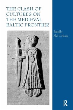 The Clash of Cultures on the Medieval Baltic Frontier