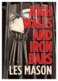 High Walls and Iron Bars - Mason, Les