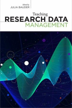 Teaching Research Data Management - Julia Bauder