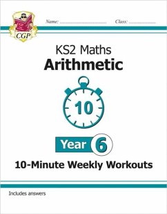 KS2 Year 6 Maths 10-Minute Weekly Workouts: Arithmetic - CGP Books