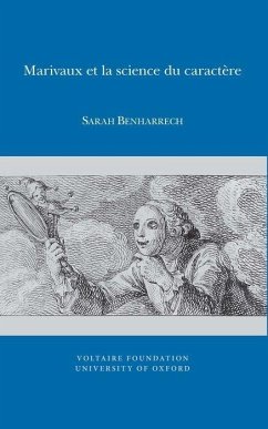 Marivaux Et La Science Du Caractère - Benharrech, Sarah