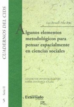 Algunos elementos metodológicos para pensar espacialmente en ciencias sociales (eBook, PDF) - Peña Reyes, Luis Berneth