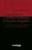 La ponderación y el análisis económico del derecho integrados. (eBook, PDF) La ponderación y el análisis económico del derecho integrados. (eBook, PDF)