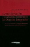 La ponderación y el análisis económico del derecho integrados. (eBook, PDF)