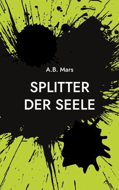Splitter der Seele - Mars, A. B.