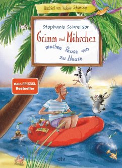Grimm und Möhrchen machen Pause von zu Hause / Grimm und Möhrchen Bd.3 (eBook, ePUB) - Schneider, Stephanie