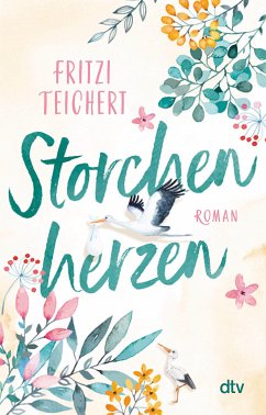 Storchenherzen / Die Hebammen vom Storchennest Bd.1 (eBook, ePUB) - Teichert, Fritzi