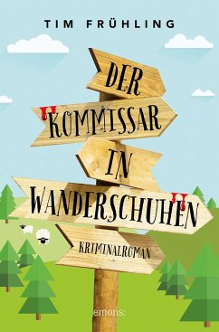 Der Kommissar in Wanderschuhen - Frühling, Tim