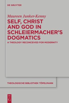 Self, Christ and God in Schleiermacher¿s Dogmatics - Junker-Kenny, Maureen