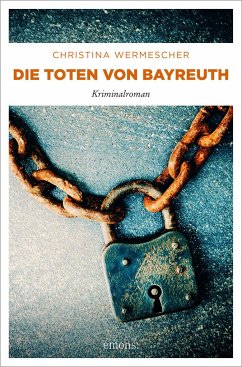 Die Toten von Bayreuth - Wermescher, Christina