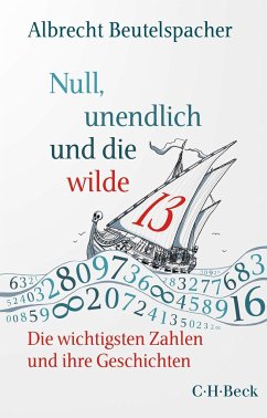 Null, unendlich und die wilde 13 - Beutelspacher, Albrecht