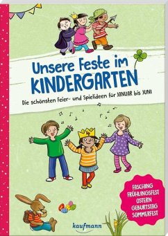 Cover Unsere Feste im Kindergarten - Die schönsten Feier- und Spielideen für Januar bis Juni