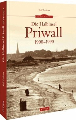 Die Halbinsel Priwall 1900-1990 - Fechner, Rolf