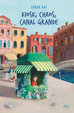 Kiosk, Chaos, Canal Grande (eBook, ePUB) - Rai, Edgar