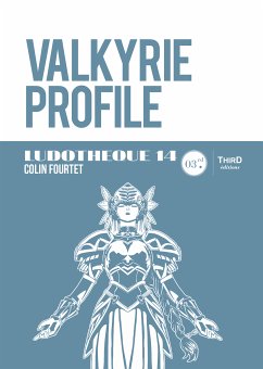 Ludothèque n° 14 : Valkyrie Profile (eBook, ePUB) - Fourtet, Colin