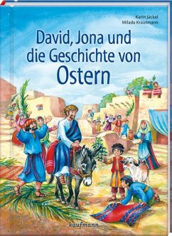 David, Jona und die Geschichte von Ostern - Jäckel, Karin