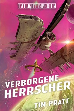 Twilight Imperium: Verborgene Herrscher - Pratt, Tim