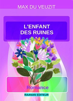 L'enfant des ruines (eBook, ePUB) - du Veuzit, Max