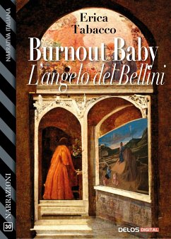 Burnout Baby – L’angelo del Bellini (eBook, ePUB) - Tabacco, Erica