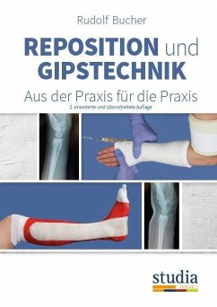 Reposition und Gipstechnik II - Bucher, Rudolf
