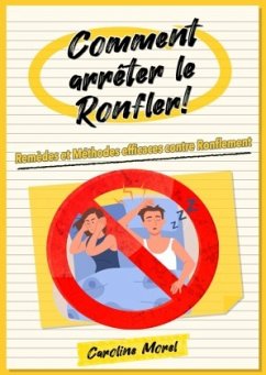 Comment arrêter le Ronfler! - Morel, Caroline